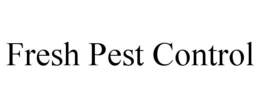 FRESH PEST CONTROL