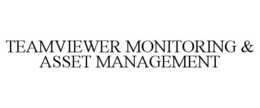 TEAMVIEWER MONITORING & ASSET MANAGEMENT