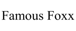 FAMOUS FOXX