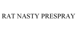 RAT NASTY PRESPRAY