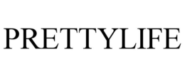 PRETTYLIFE