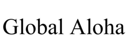 GLOBAL ALOHA