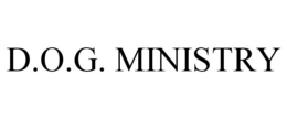 D.O.G. MINISTRY
