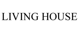 LIVING HOUSE