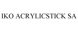 IKO ACRYLICSTICK SA