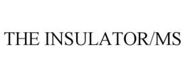 THE INSULATOR/MS