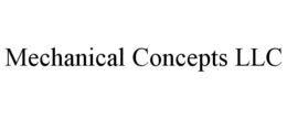 MECHANICAL CONCEPTS LLC