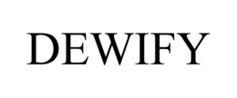 DEWIFY