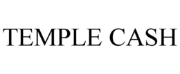 TEMPLE CASH