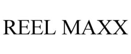 REEL MAXX