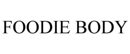 FOODIE BODY