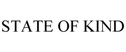 STATE OF KIND