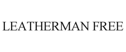 LEATHERMAN FREE