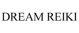 DREAM REIKI