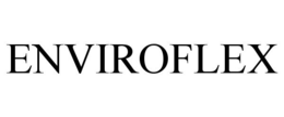 ENVIROFLEX