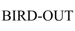 BIRD-OUT