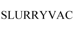 SLURRYVAC
