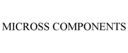 MICROSS COMPONENTS