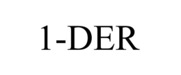 1-DER