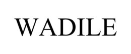 WADILE