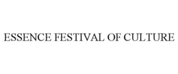 ESSENCE FESTIVAL OF CULTURE