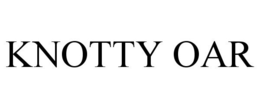 KNOTTY OAR