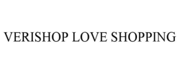 VERISHOP LOVE SHOPPING