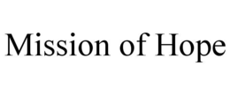 MISSION OF HOPE
