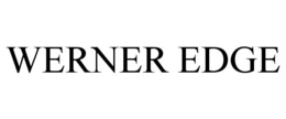 WERNER EDGE