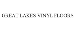 GREAT LAKES VINYL FLOORS