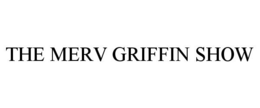 THE MERV GRIFFIN SHOW
