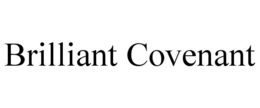 BRILLIANT COVENANT