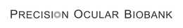 PRECISION OCULAR BIOBANK