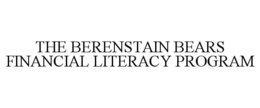 THE BERENSTAIN BEARS FINANCIAL LITERACYPROGRAM