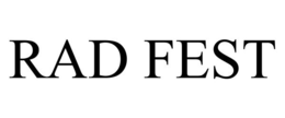 RAD FEST