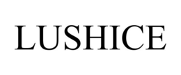 LUSHICE