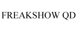 FREAKSHOW QD