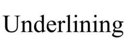UNDERLINING