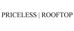 PRICELESS | ROOFTOP