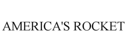 AMERICA'S ROCKET