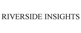 RIVERSIDE INSIGHTS