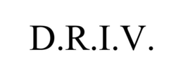 D.R.I.V.
