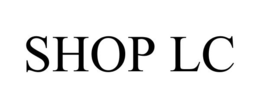 SHOP LC