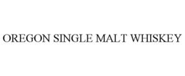 OREGON SINGLE MALT WHISKEY