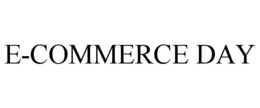 E-COMMERCE DAY