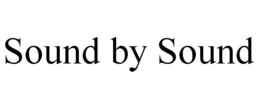 SOUND BY SOUND