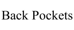 BACK POCKETS
