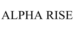 ALPHA RISE