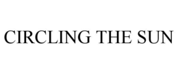 CIRCLING THE SUN