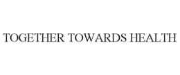 TOGETHER TOWARDS HEALTH